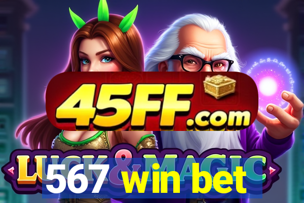567 win bet